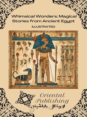 cover image of Whimsical Wonders Magical Stories from Ancient Egypt